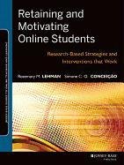 Motivating and Retaining Online Students Lehman Rosemary M.