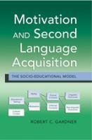 Motivation and Second Language Acquisition Gardner Robert C.