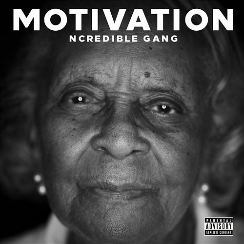 Motivation Ncredible Gang feat. Nick Cannon
