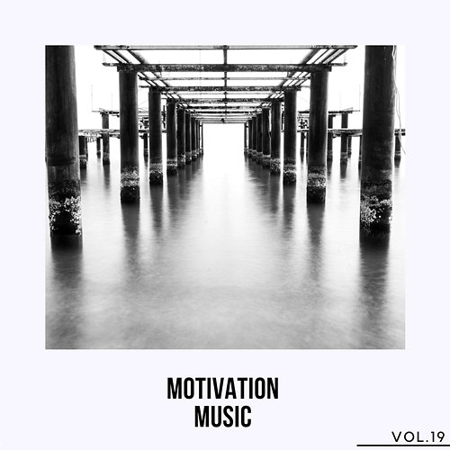 Motivation Music, Vol. 19 Various Artists