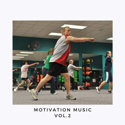 Motivation Music, Vol.2 Various Artists