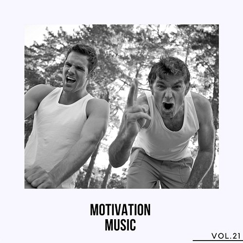 Motivation Music, Vol. 21 Various Artists
