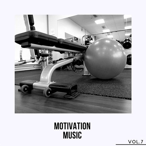 Motivation Music, Vol. 7 Various Artists