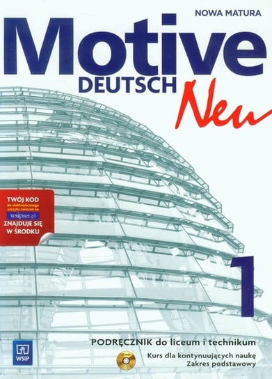 Motive Deutsch Neu 1. Podręcznik. Zakres podstawowy + CD Jarząbek Alina Dorota, Koper Danuta