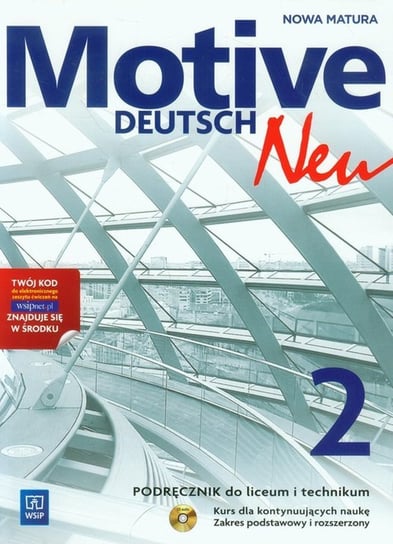Motive Deutsch Neu 2. Podręcznik. Zakres podstawowy i rozszerzony + CD Jarząbek Alina Dorota, Koper Danuta