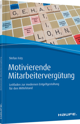 Motivierende Mitarbeitervergütung Haufe-Lexware