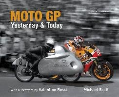 Moto GP Yesterday & Today Michael Scott