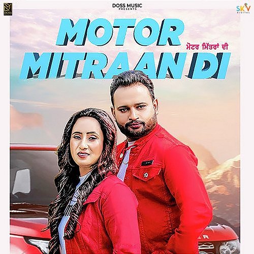 Motor Mitraan Di Gill Kamal & Pali Sidhu