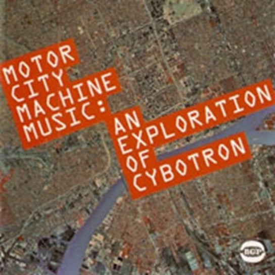 Motorcity Machine Music Cybotron