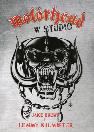 Motorhead. W studio Brown Jake, Kilmister Lemmy