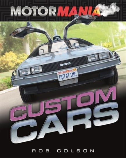 Motormania: Custom Cars Colson Rob