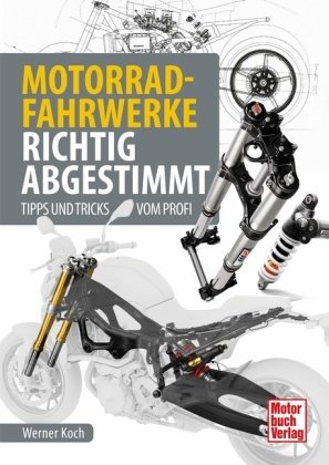 Motorrad-Fahrwerke richtig abgestimmt Motorbuch Verlag