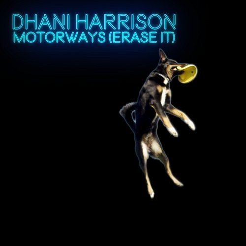 Motorways (Erase It) Dhani Harrison
