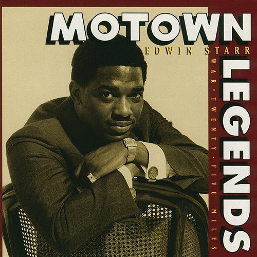 Motown Legends: War/ Twenty-five Miles Edwin Starr