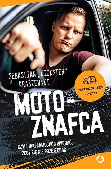 MotoznaFca, czyli jaki samochód wybrać, żeby się nie przejechać Kraszewski Sebastian Kickster