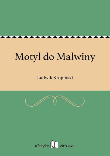 Motyl do Malwiny Kropiński Ludwik