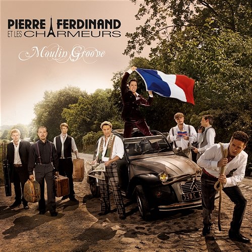 Moulin Groove Pierre Ferdinand et les Charmeurs