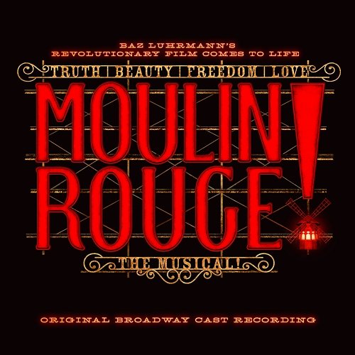 Moulin Rouge! The Musical (Original Broadway Cast Recording) Original Broadway Cast of Moulin Rouge! The Musical