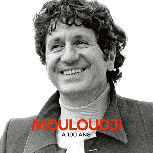 Mouloudji a 100 ans Mouloudji