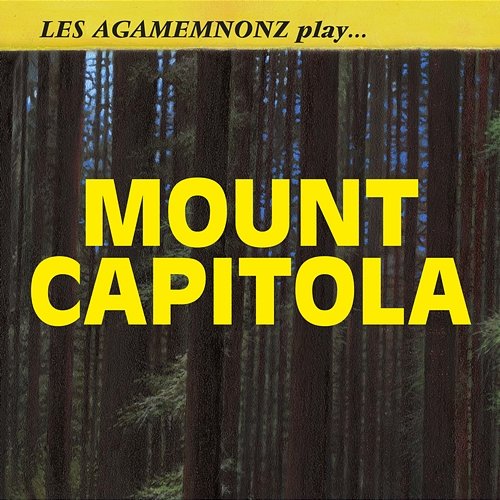 Mount Capitola Les Agamemnonz