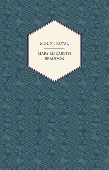 Mount Royal Braddon Mary Elizabeth
