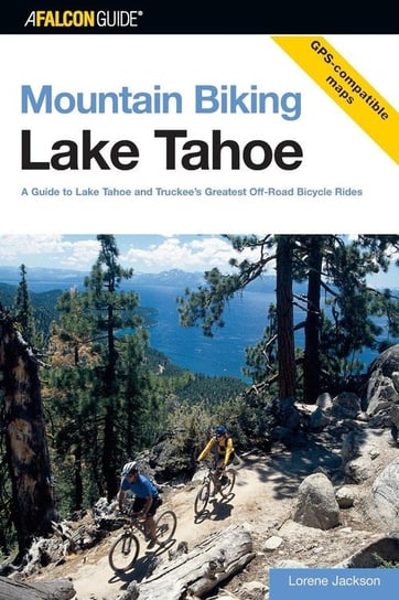 Mountain Biking Lake Tahoe Jackson Lorene