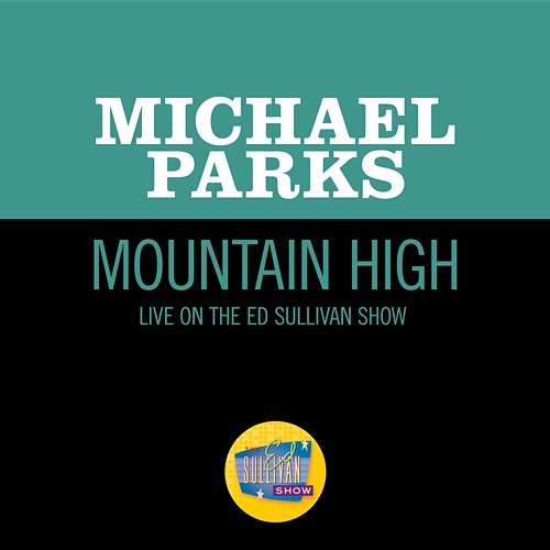 Mountain High Michael Parks