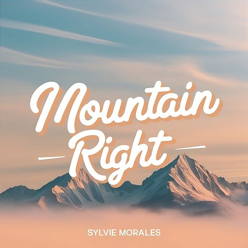 Mountain Right Sylvie Morales
