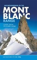 Mountaineering in the Mont Blanc Range Laroche Jean-Louis, Lelong Florence