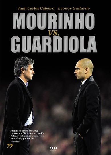 Mourinho vs. Guardiola Cubeiro Juan Carlos, Gallardo Leonor