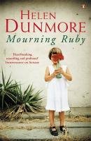 Mourning Ruby Dunmore Helen