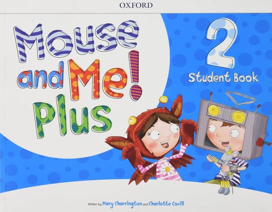 Mouse and Me! Plus 2. Student's Book Pack Charrington Mary, Covill Charlotte