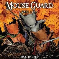 Mouse Guard: Fall 1152 Petersen David