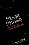 Mouse Morality Ward Annalee R.