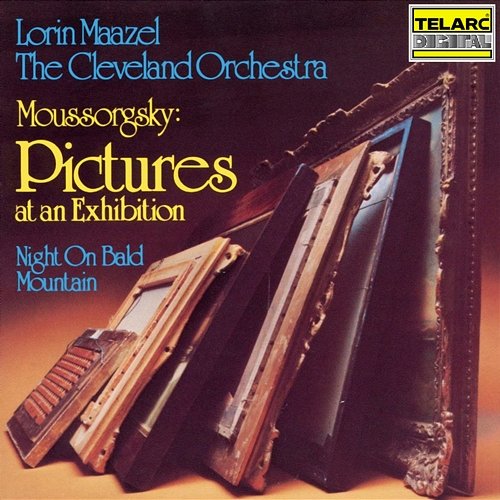 Moussorgsky: Pictures at an Exhibition & Night on Bald Mountain Lorin Maazel, The Cleveland Orchestra
