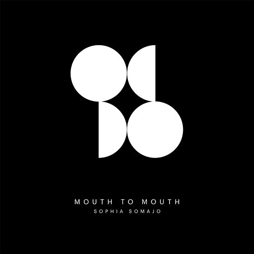 Mouth to Mouth Sophia Somajo