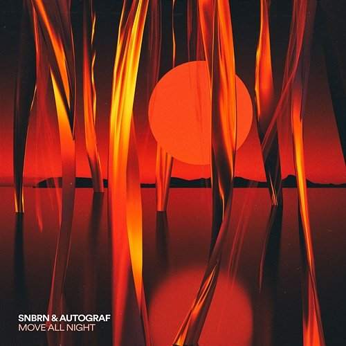 Move All Night SNBRN, Autograf feat. Kole