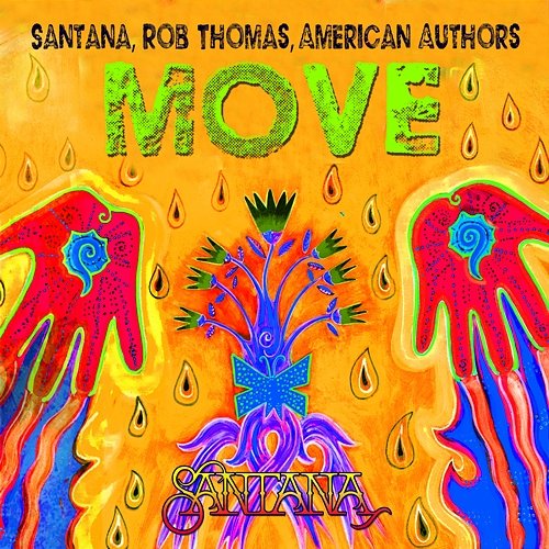 Move Santana, Rob Thomas & American Authors