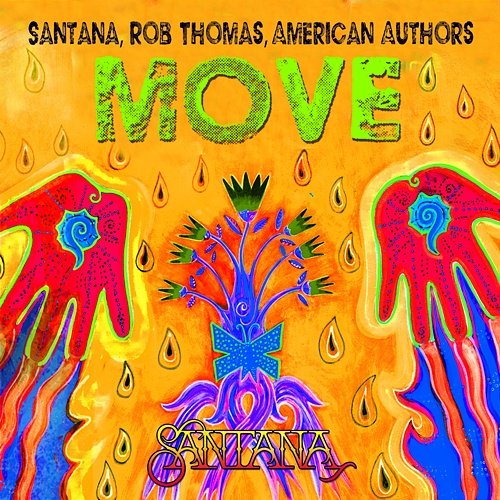 Move Santana, American Authors, Rob Thomas