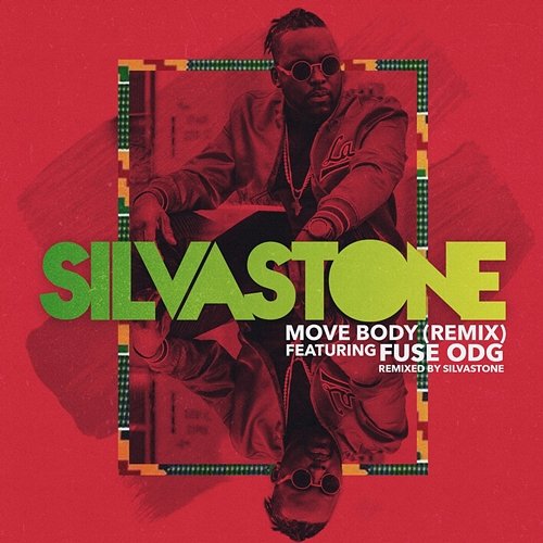 Move Body SILVASTONE feat. Fuse ODG