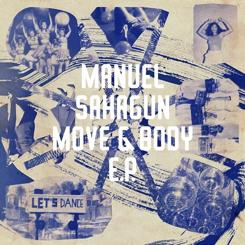 Move & Body EP Manuel Sahagun