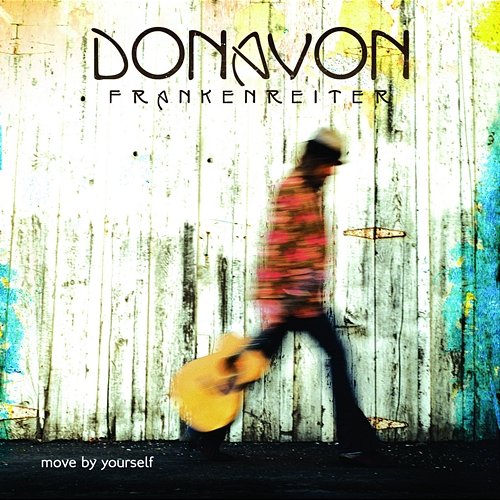 Move by Yourself Donavon Frankenreiter