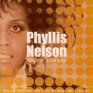 Move Closer Nelson Phyllis