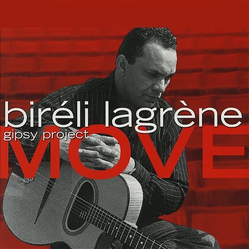 Move (feat. Diego Imbert, Hono Winterstein & Franck Wolf) Biréli Lagrène Trio