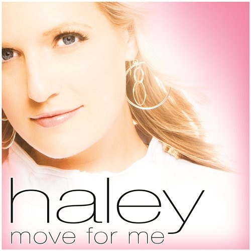 Move For Me Haley