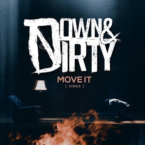 Move It Down & Dirty