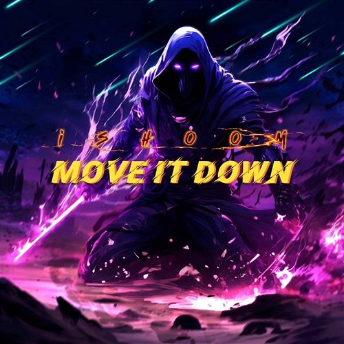 Move It Down ishoom
