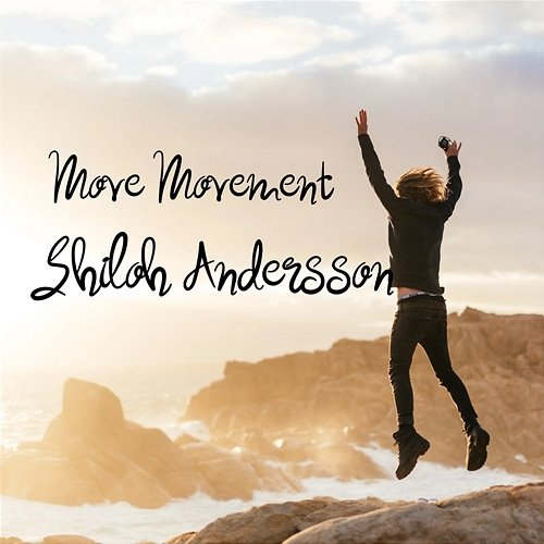 Move Movement Shiloh Andersson