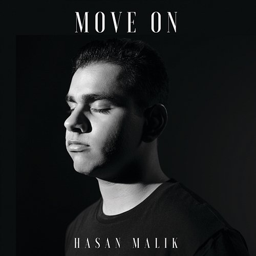 Move On Hasan Malik