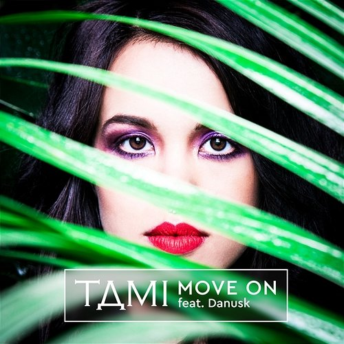 Move On Tami feat. Danusk